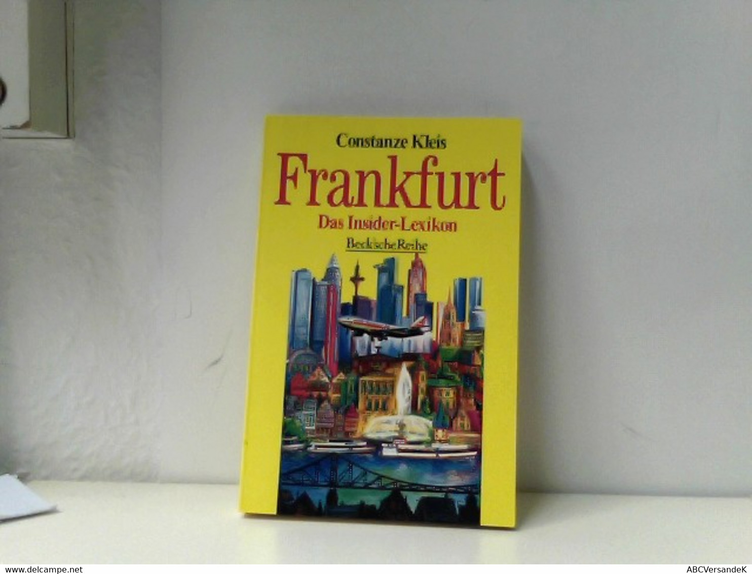 Frankfurt. Das Insider-Lexikon - Hesse