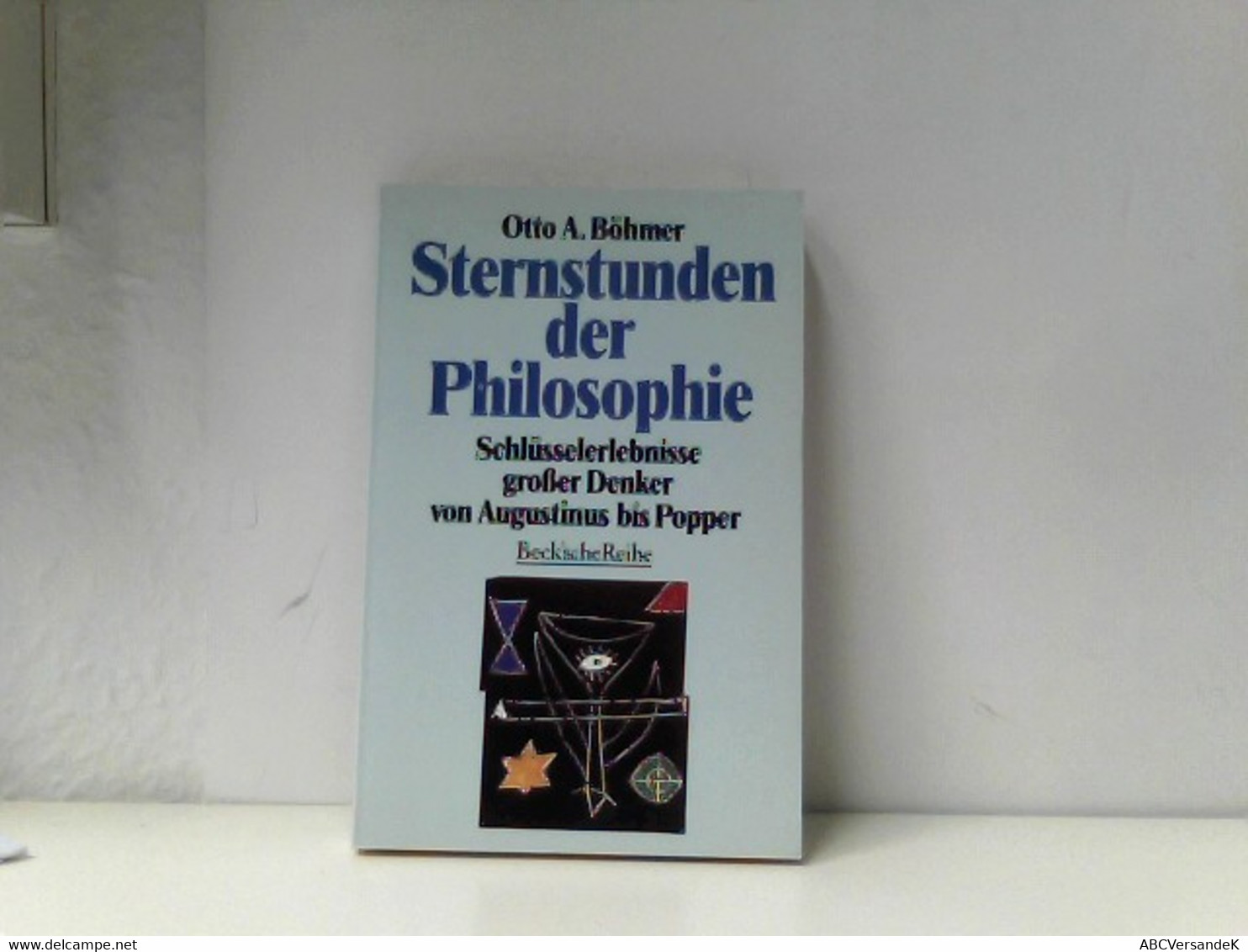 Sternstunden Der Philosophie: Schlüsselerlebnisse Großer Denker Von Augustinus Bis Popper - Filosofie