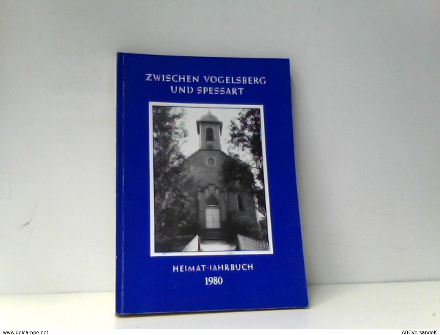 Gelnhäuser Heimat-Jahrbuch 1980. Jahreskalender Für Familie Und Heim In Stadt Und Land Zwischen Vogelsberg Und - Hesse