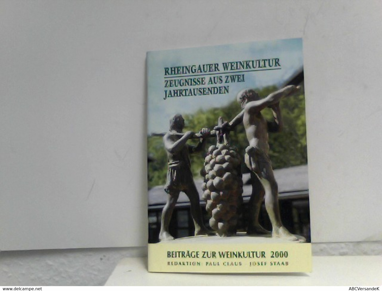 Rheingauer Weinkultur. Zeugnisse Aus Zwei Jahrtausenden. Beiträge Zur Weinkultur 2000 - Hesse