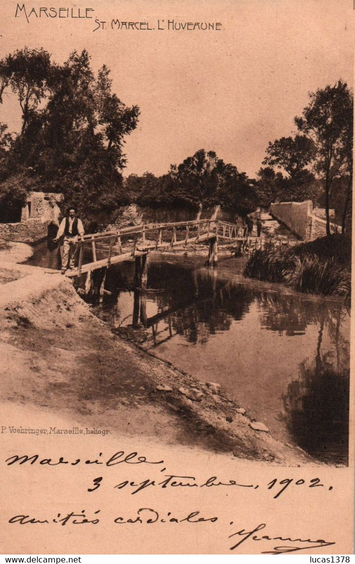 13 / MARSEILLE / SAINT MARCEL / L HUVEAUNE / TRES BELLE PRECURSEUR VOEHRINGER 1902 - Saint Marcel, La Barasse, Saintt Menet