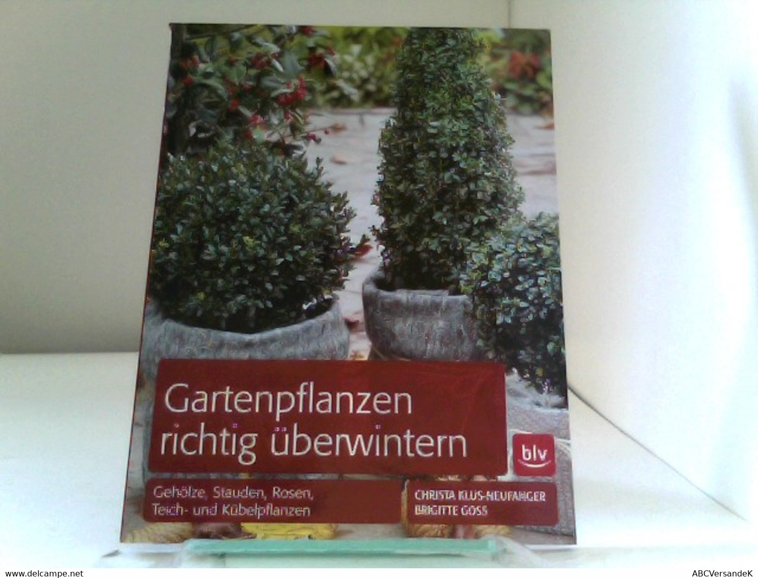 Gartenpflanzen Richtig überwintern: Von Gehölzen, Stauden Und Rosen Bis Zu Teich- Und Kübelpflanzen - Natuur