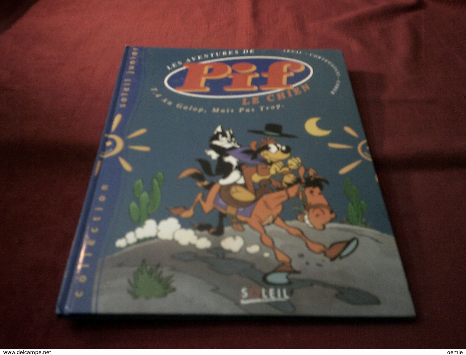 LES AVENTURES DE PIF LE CHIEN  TOME 4  AU GALOP MAIS PAS TROP - Pif & Hercule