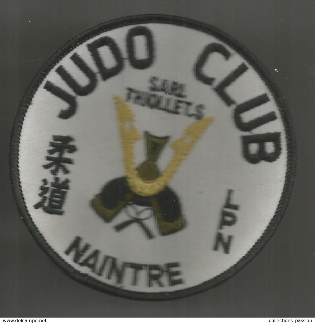 JUDO , Ecusson , Judo Club NAINTRE , Vienne , Frais Fr 1.65 E - Martial Arts