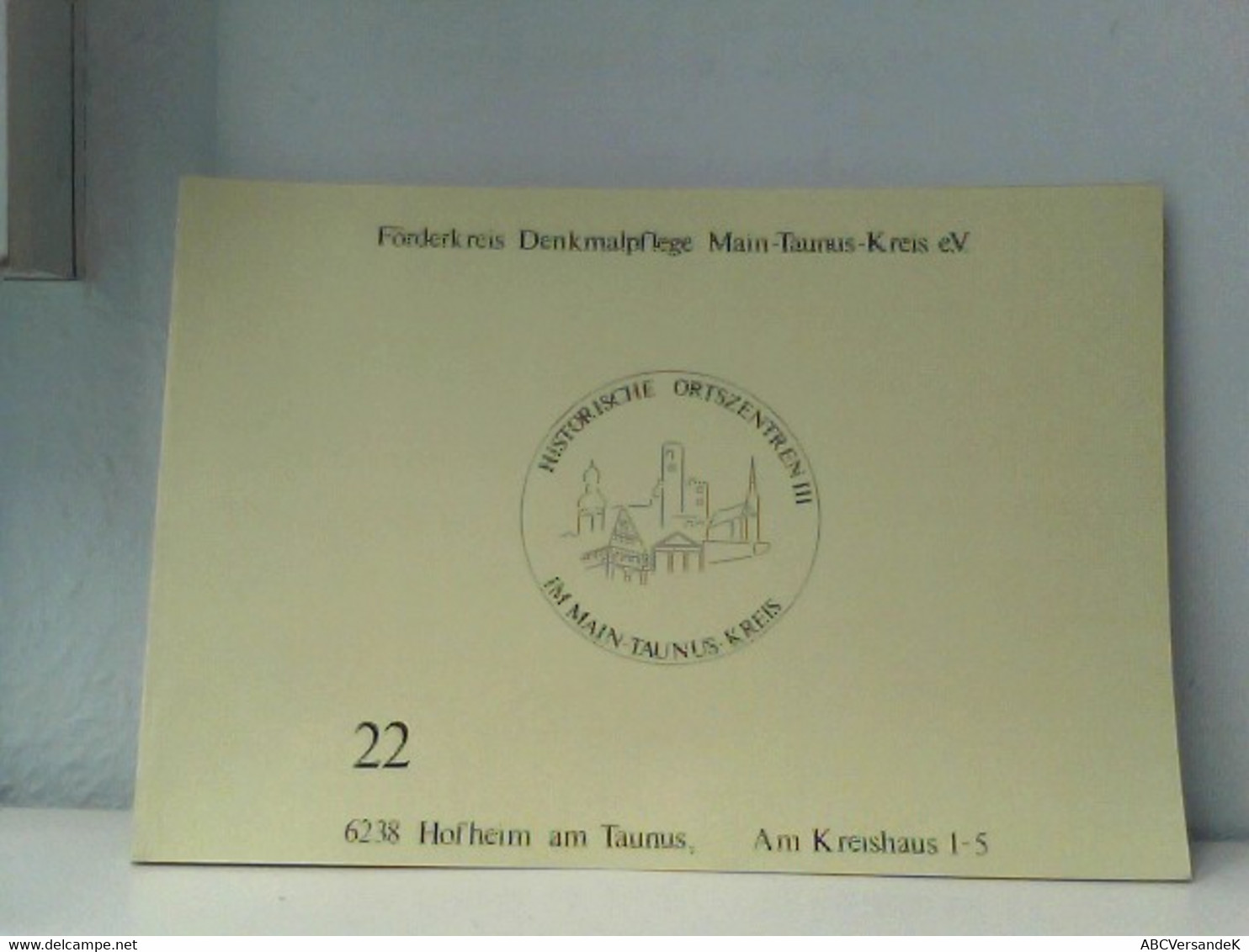 Förderkreis Denkmalpflege Main-Taunus-Kreis E.V., HGeft 22 - Hesse