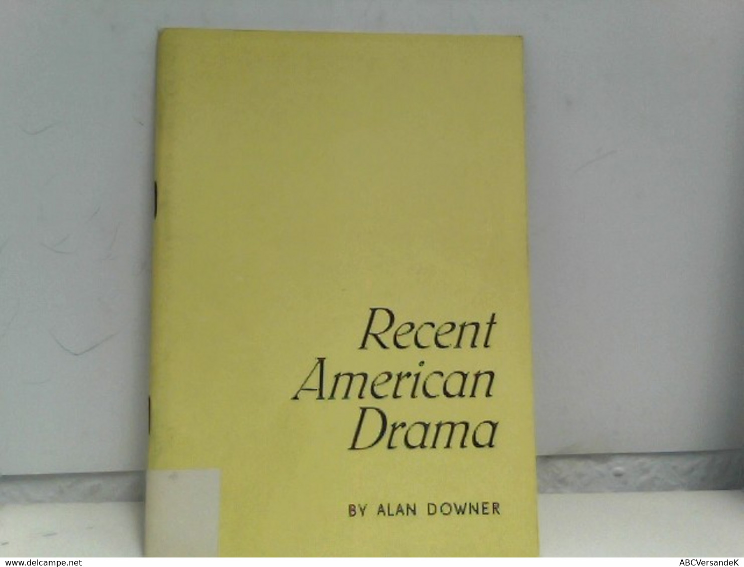 Recent American Drama. Pamphlets On American Writers, Number 7 - Theater & Tanz