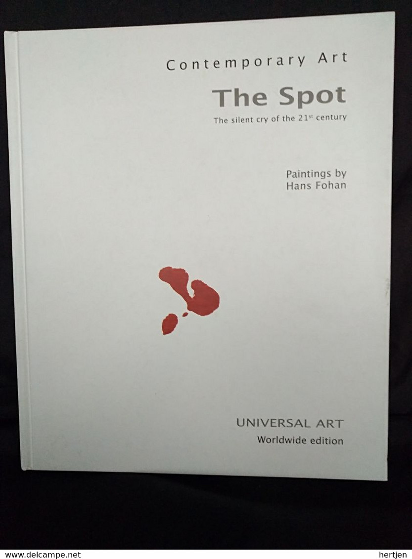 The Spot - Contemparary Art - The Silent Cry Of The 21st Century - Schone Kunsten