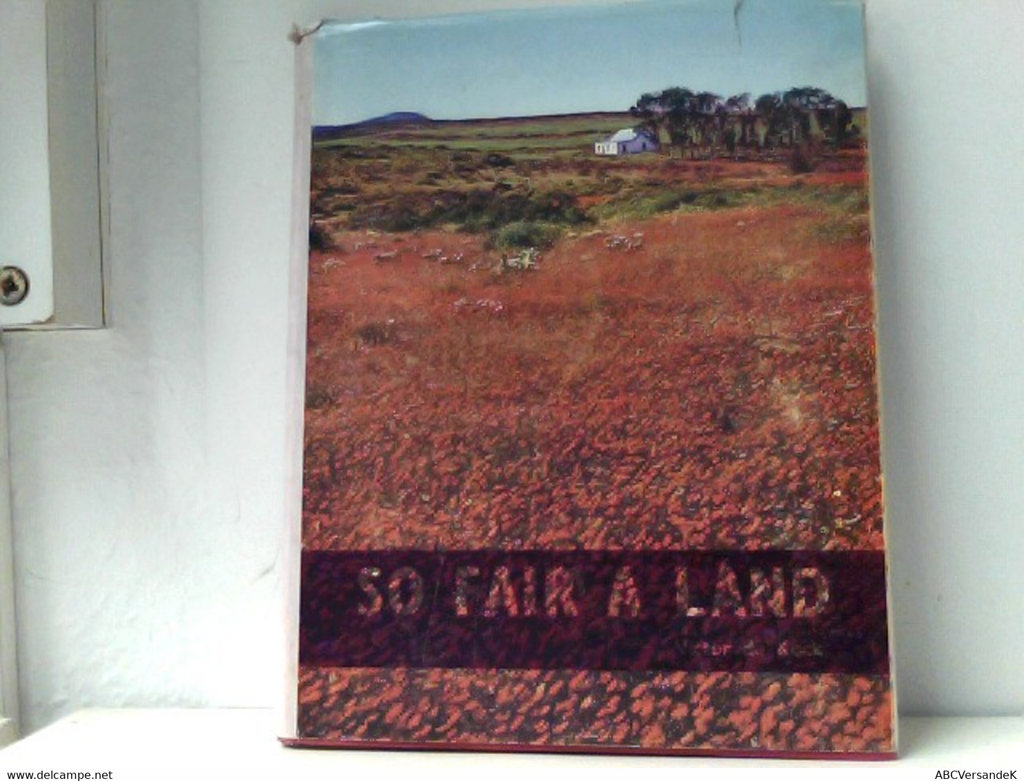 So Fair A Land. South Afrika - Afrika