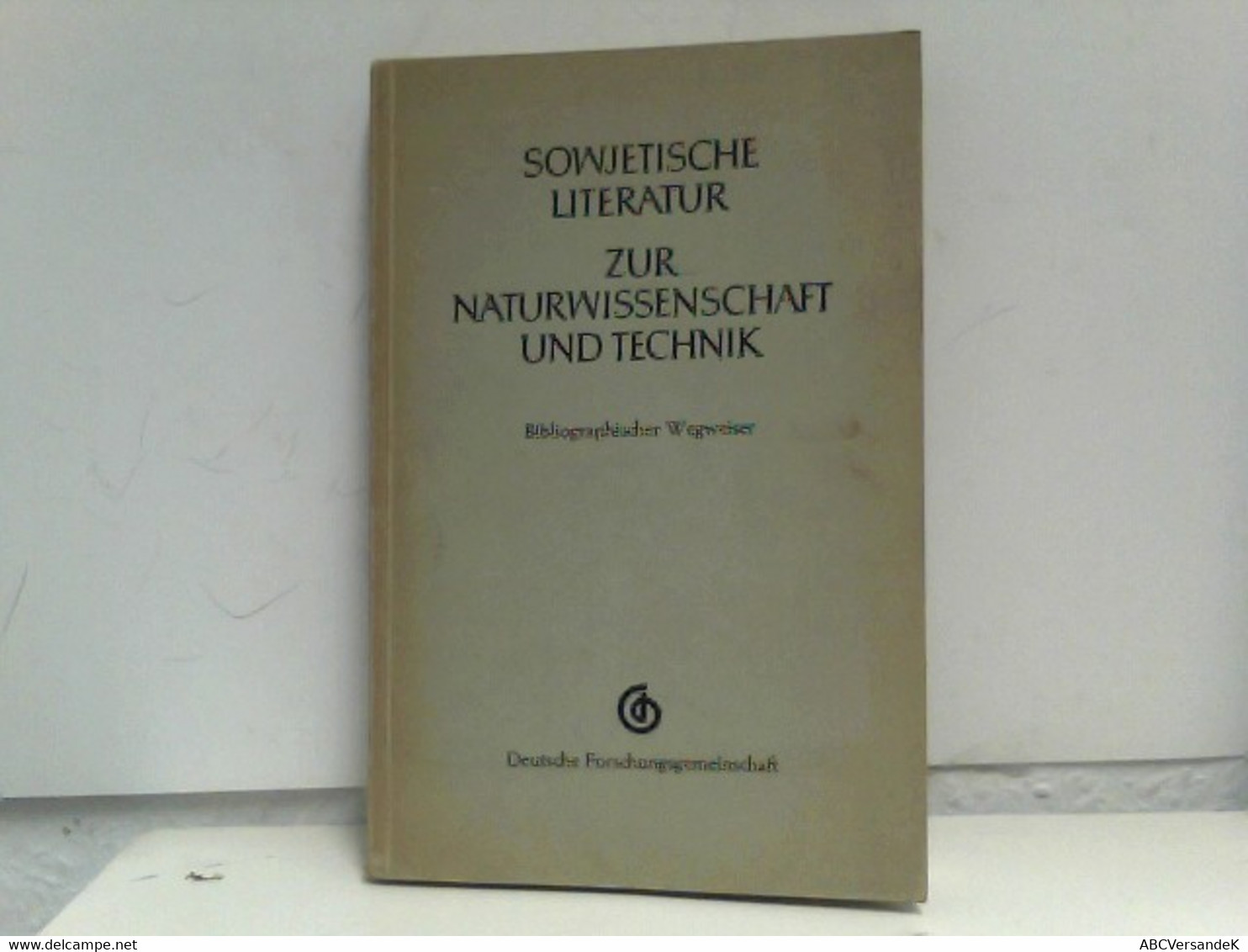 Sowjetische Literatur Zur Naturwissenschaft Und Technik - Bibliographischer Wegweiser - Glossaries