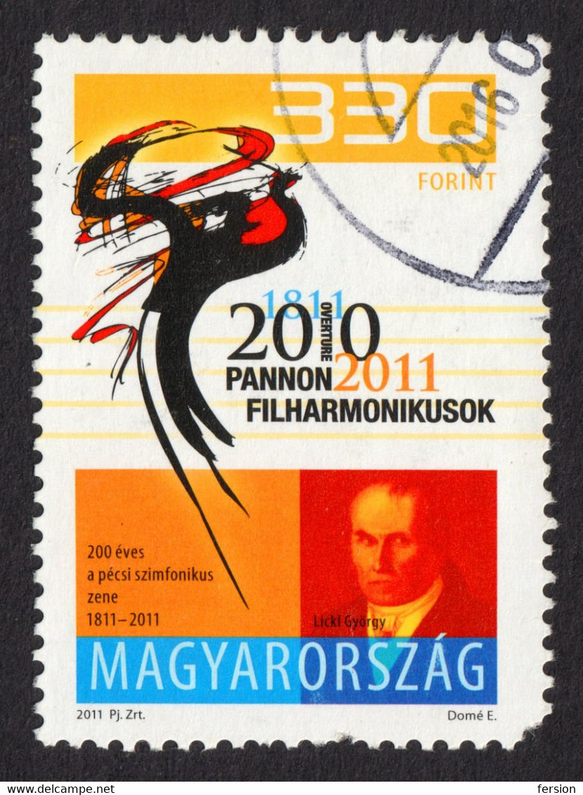 2011 Hungary - Classical Classic MUSIC - Pannon Philharmonic - PÉCS Lickl György Composer - Used Stamps