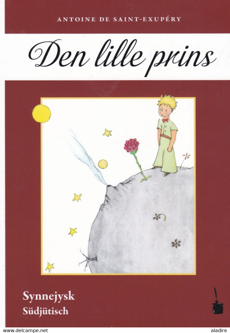 DEN  LILLE  PRINS - Antoine De Saint Exupery - SØNDERJYSK - SYNNEJYSK - SUDJUTISCH - Skandinavische Sprachen