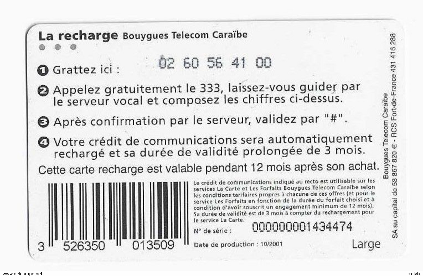 ANTILLES FRANCAISES  Recharge BOUYGUES TELECOM CARAIBE 34,30€ LARGE  Date 10/2001 - Antilles (Françaises)