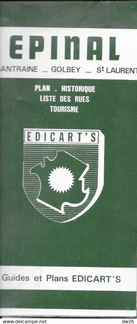 Guides Et Plans Edicart's - Plan Historique D'Epinal, Chantraine, Golbey, St Laurent Avec Liste Des Rues 1982 - Tourism Brochures