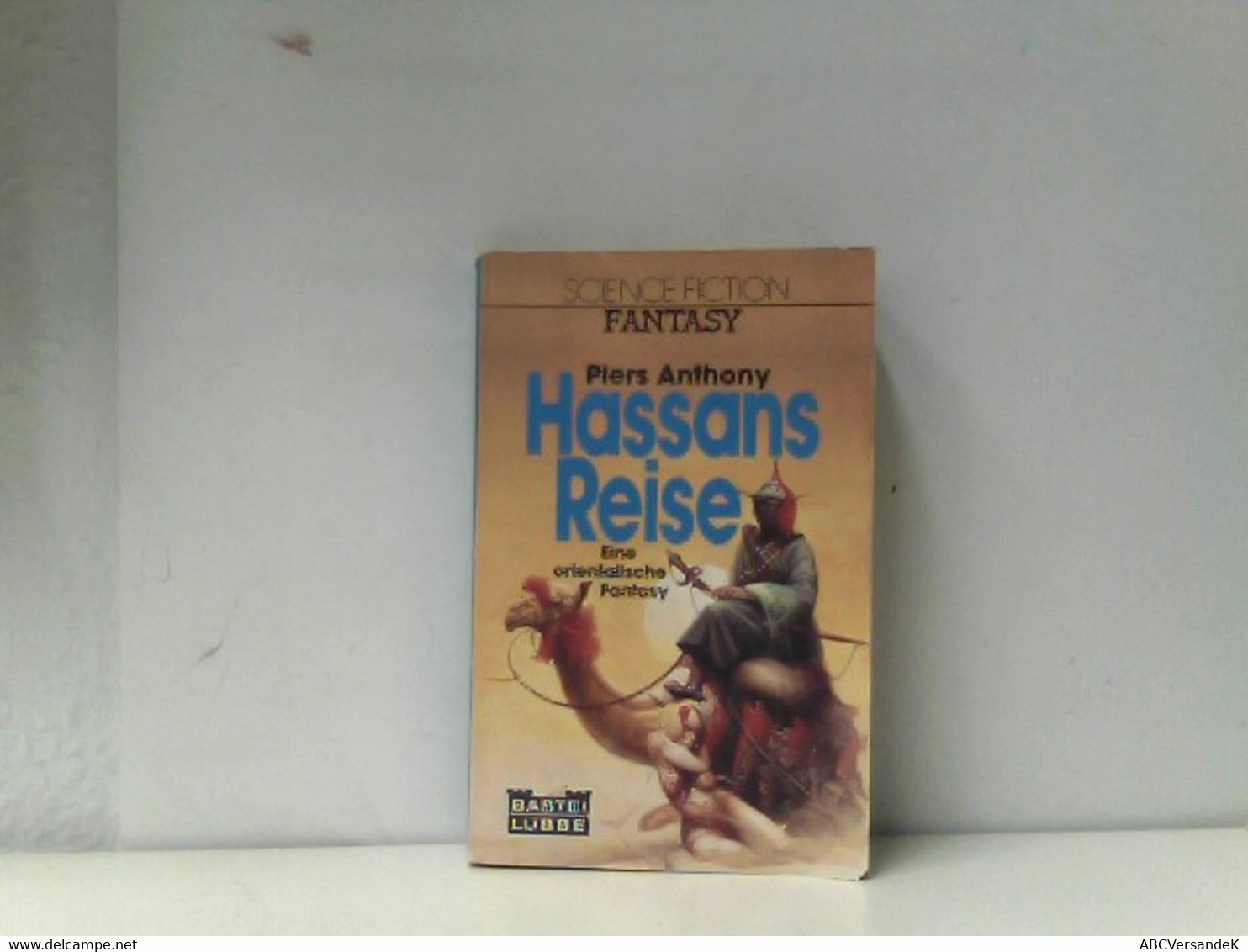 Hassans Reise ; Fantasy-Roman / [Eine Orientalische Fantasy] - Sciencefiction