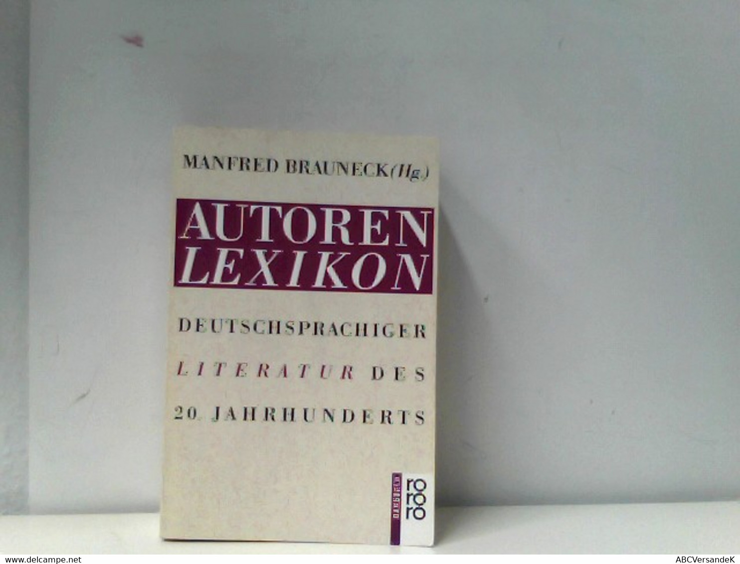 Autorenlexikon Deutschsprachiger Literatur Des 20. Jahrhunderts - Lexika