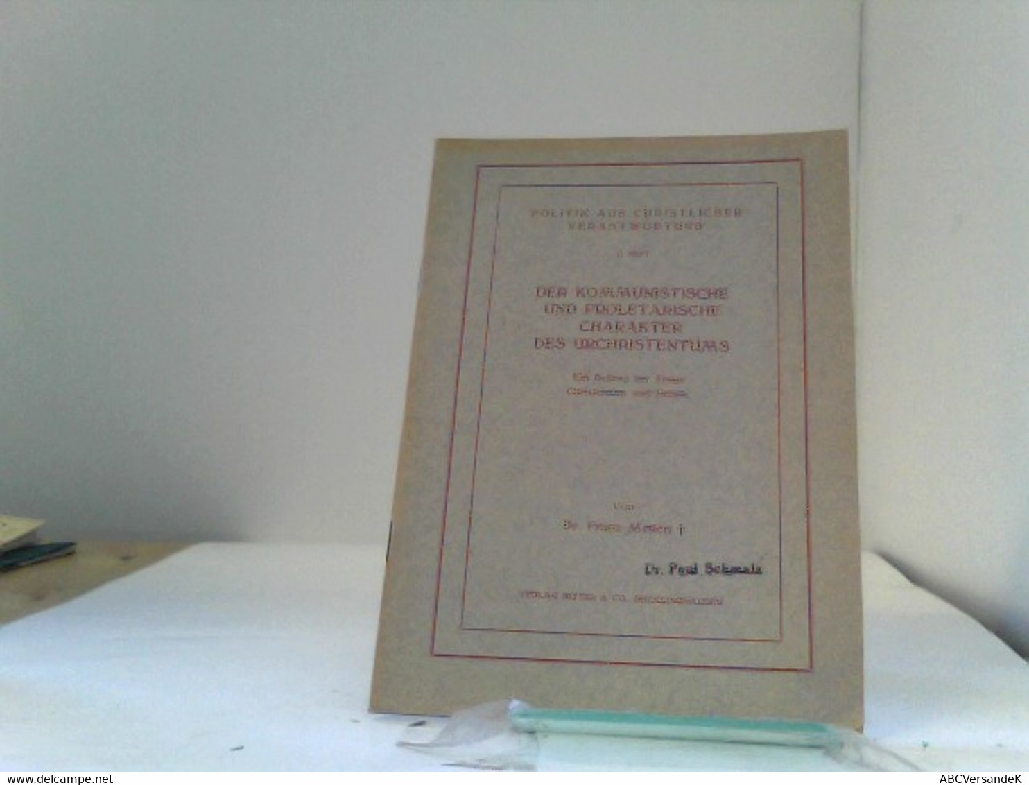 Der Kommunistische Und Proletarische Charakter Des Urchristentums 6.Heft - Politik & Zeitgeschichte