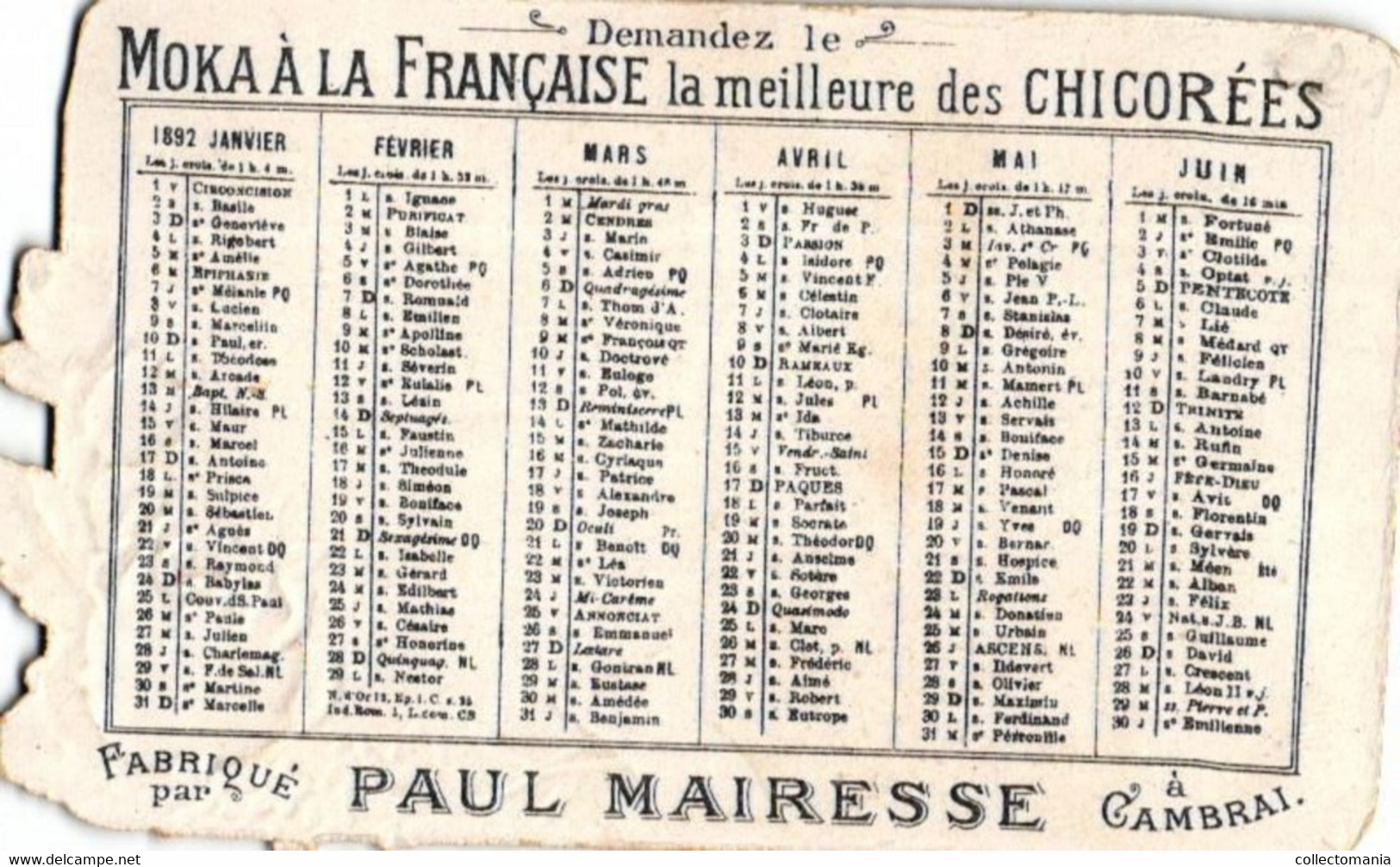 2  Calendriers  1892  Moka à La Française Chicorées Paul Mairesse Cambrai  Litho. Découpis - Tamaño Pequeño : ...-1900