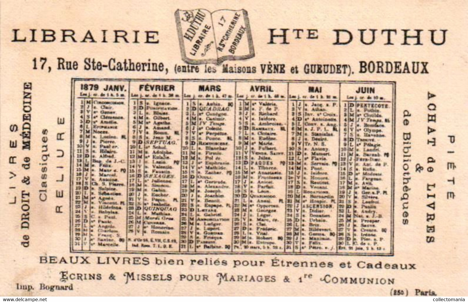 4 calendriers  1879  Libraire Hte Duthu  Livres de Médicine Bordeaux Madame Gregoire Dagobert   Litho Bognard