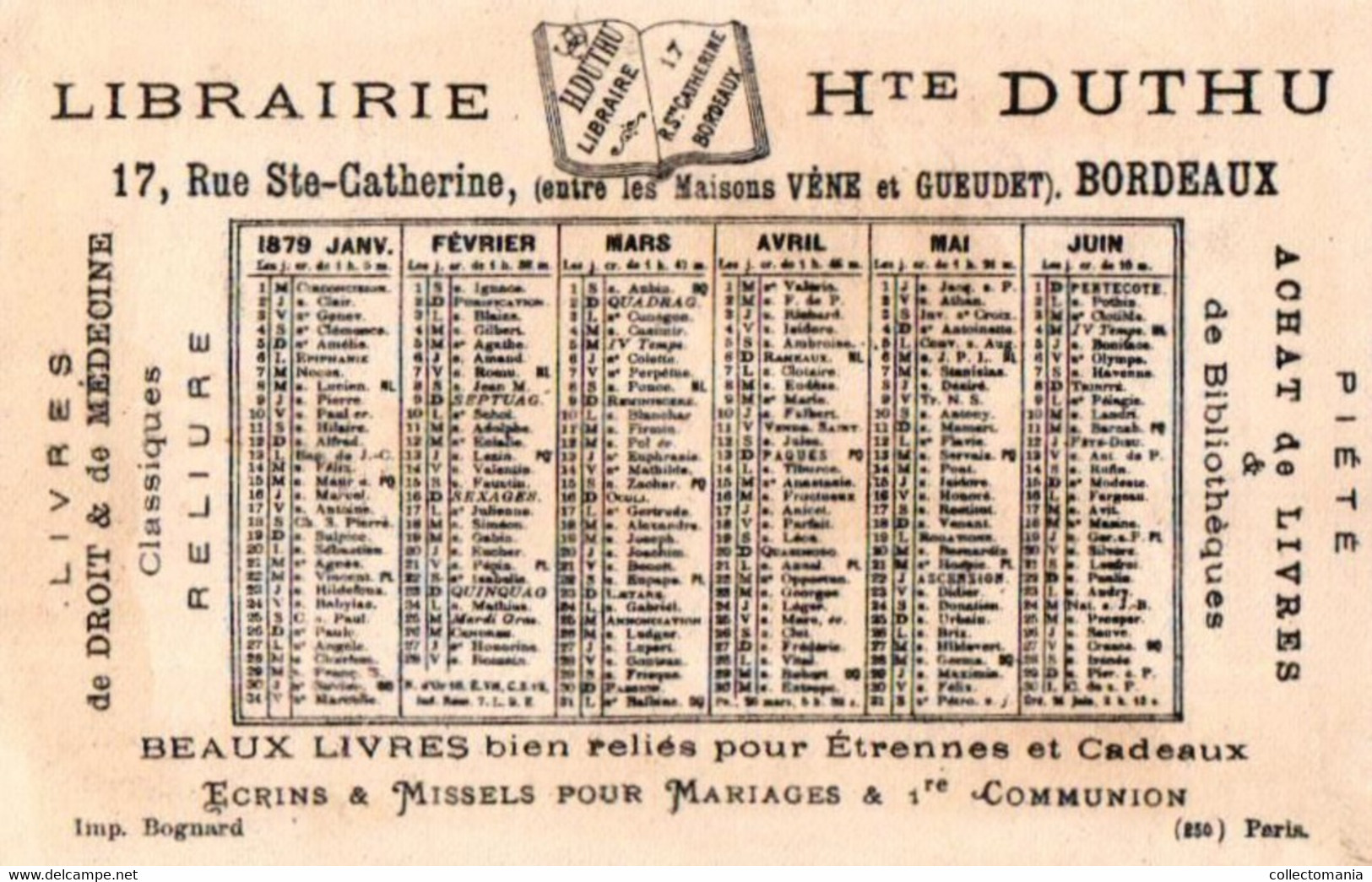 4 calendriers  1879  Libraire Hte Duthu  Livres de Médicine Bordeaux Madame Gregoire Dagobert   Litho Bognard