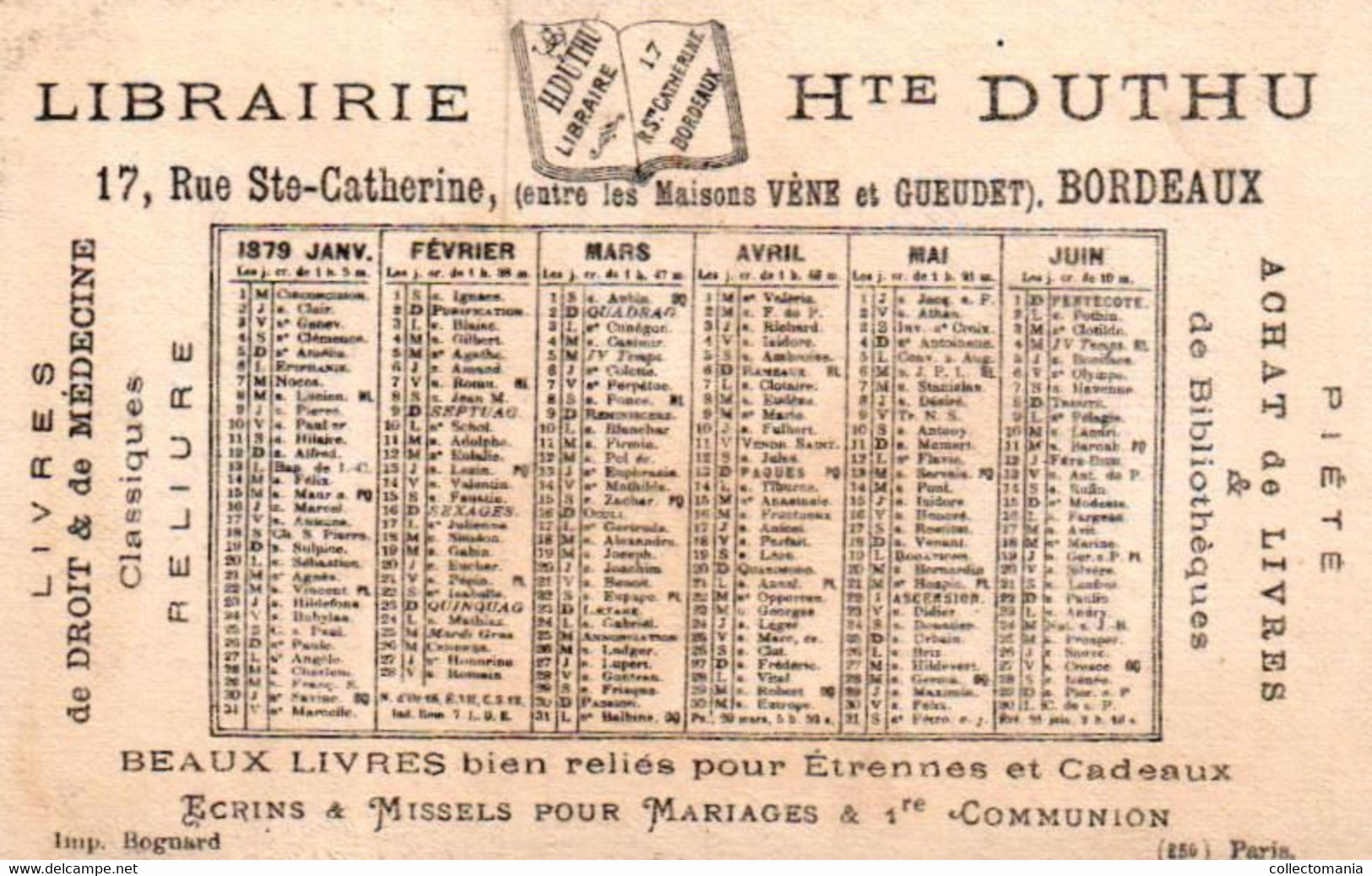 4 calendriers  1879  Libraire Hte Duthu  Livres de Médicine Bordeaux Madame Gregoire Dagobert   Litho Bognard