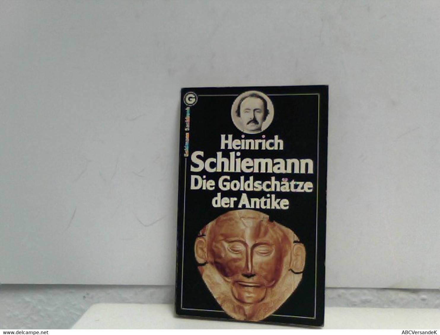 Die Goldschätze Der Antike. - Archéologie