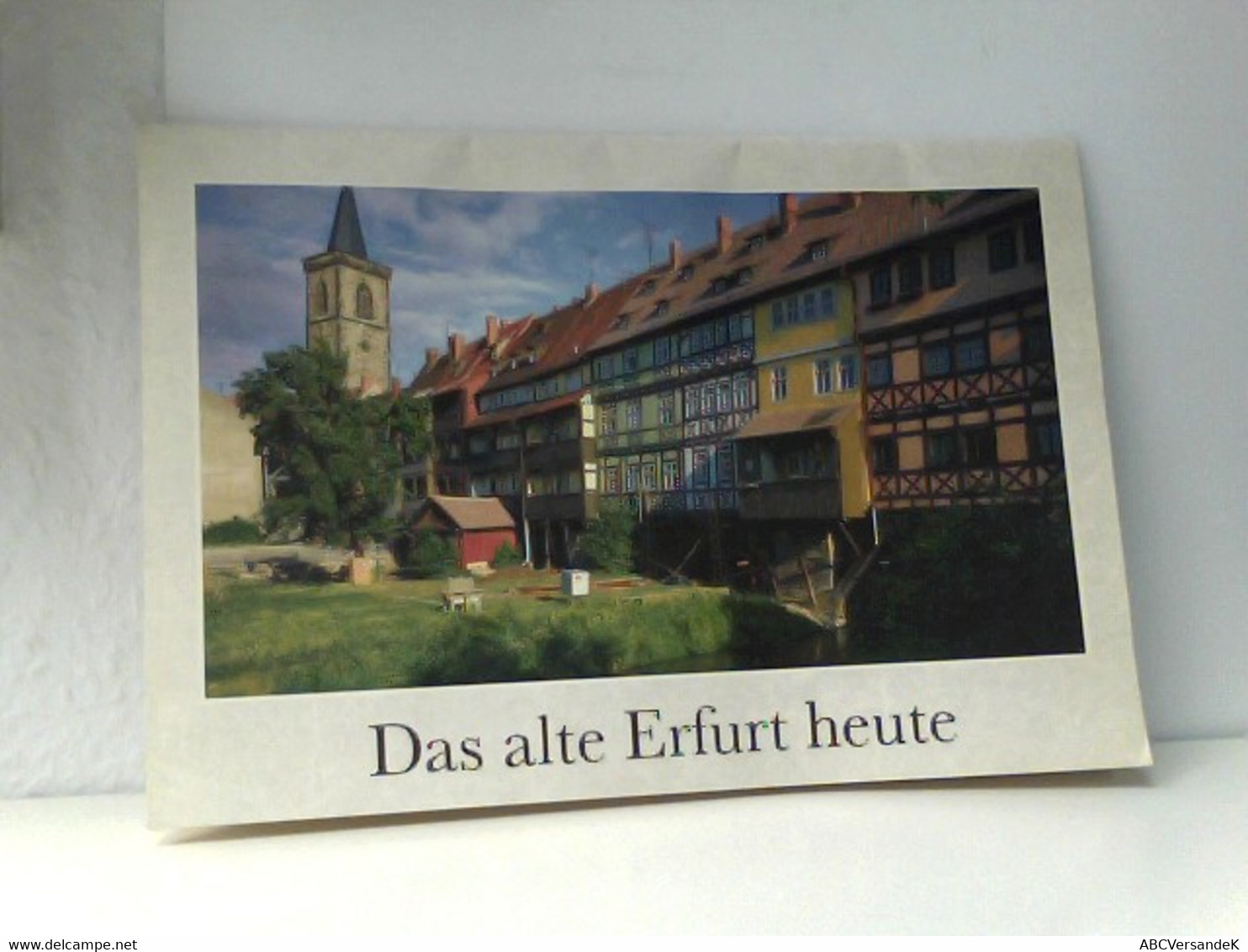 Das Alte Erfurt Heute Neunzehn Farbaufnahmen - Fotografía