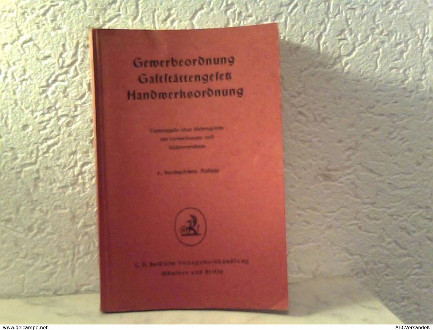 Gewerbeordnung - Gaststättengesetz - Handwerksordnung. Textausgabe Ohne Nebengesetze Mit Verweisungen Und Sach - Derecho