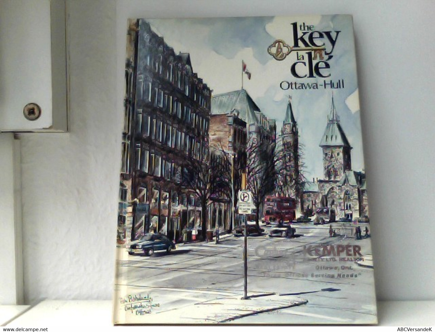 The Key : La Clé : Ottawa - Hull.(Hardcover-Ausgabe) - Amérique