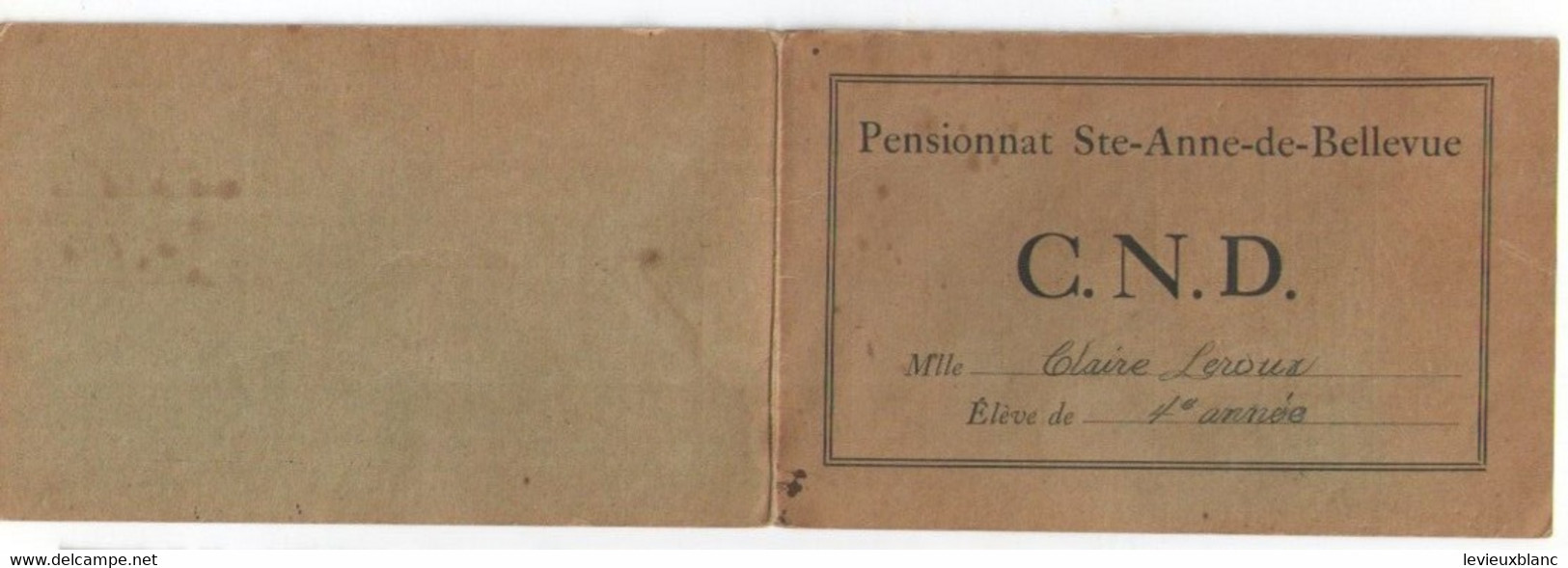 Carte De Notations Et D'appréciations à 2 Volets/Pensionnat Ste-Anne De Bellevue/Claire LEROUX/CND/Vers 1930-50   CAH329 - Diplomas Y Calificaciones Escolares