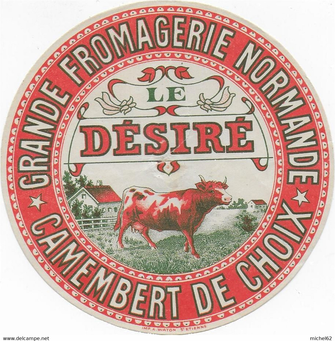ETIQUETTE DE FROMAGE  Le Desire Grande Fromagerie Normande Camembert De Choix - Quesos