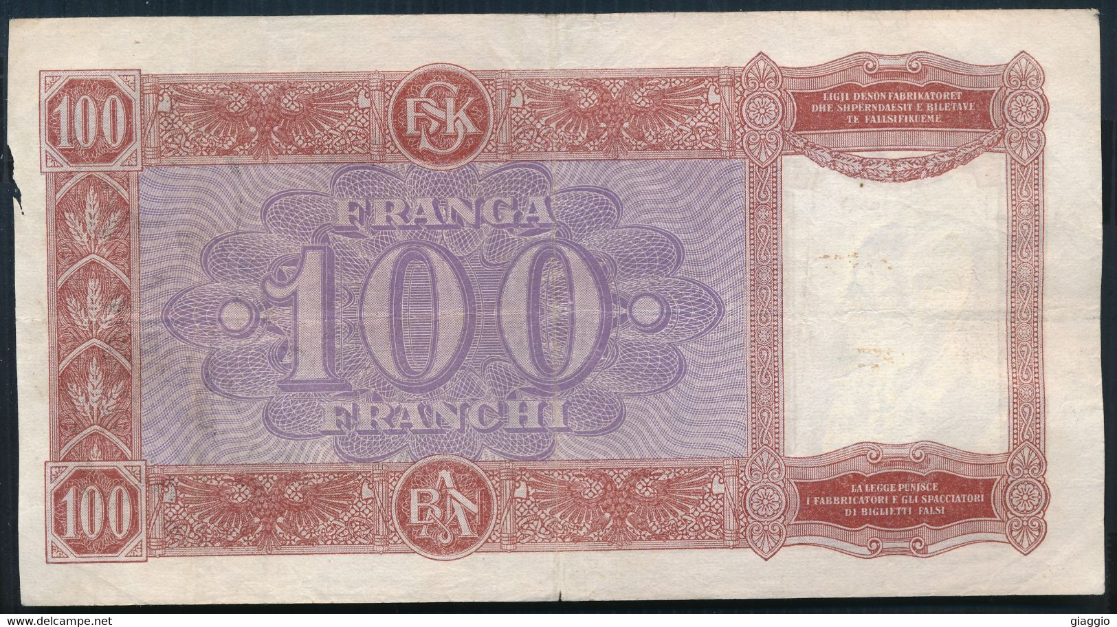 °°° ALBANIA OCC. ITALIANA - 100 FRANGA 1940 °°° - Andere & Zonder Classificatie