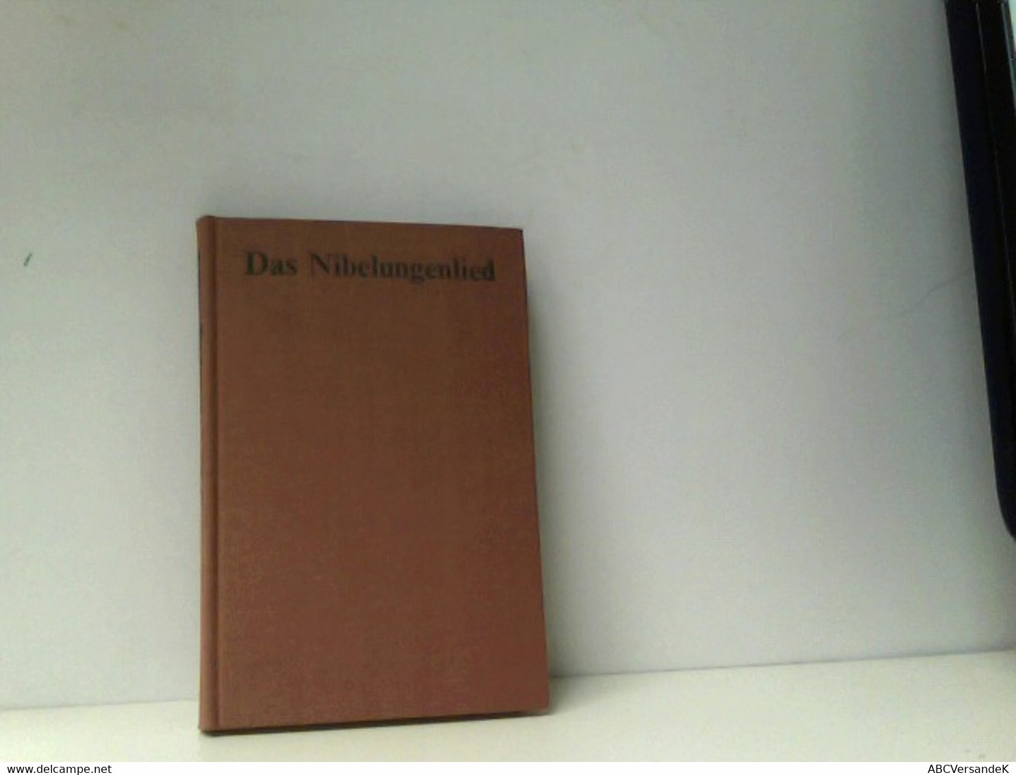 Das Nibelungenlied : Prosaübertr. [Nachw. Von Manfred Bierwisch] - Duitse Auteurs