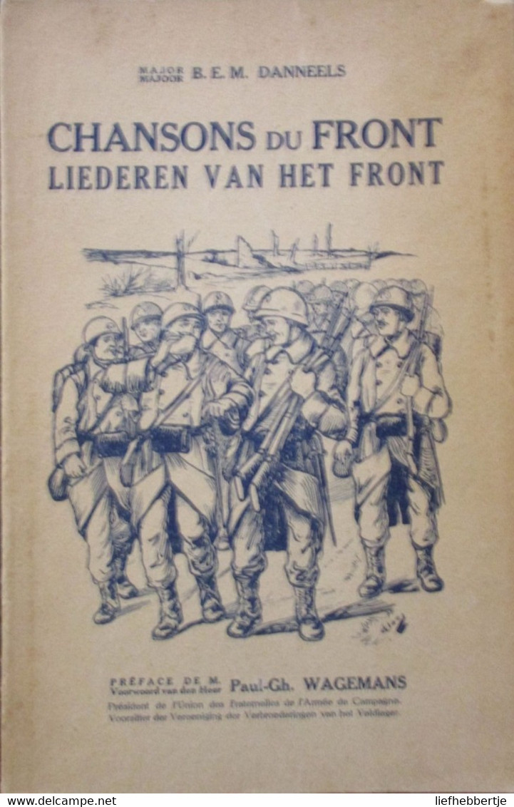 Chansons Du Front - Liederen Van Het Front - Door Major Danneels - WO I - 1914-1918 - Guerra 1914-18