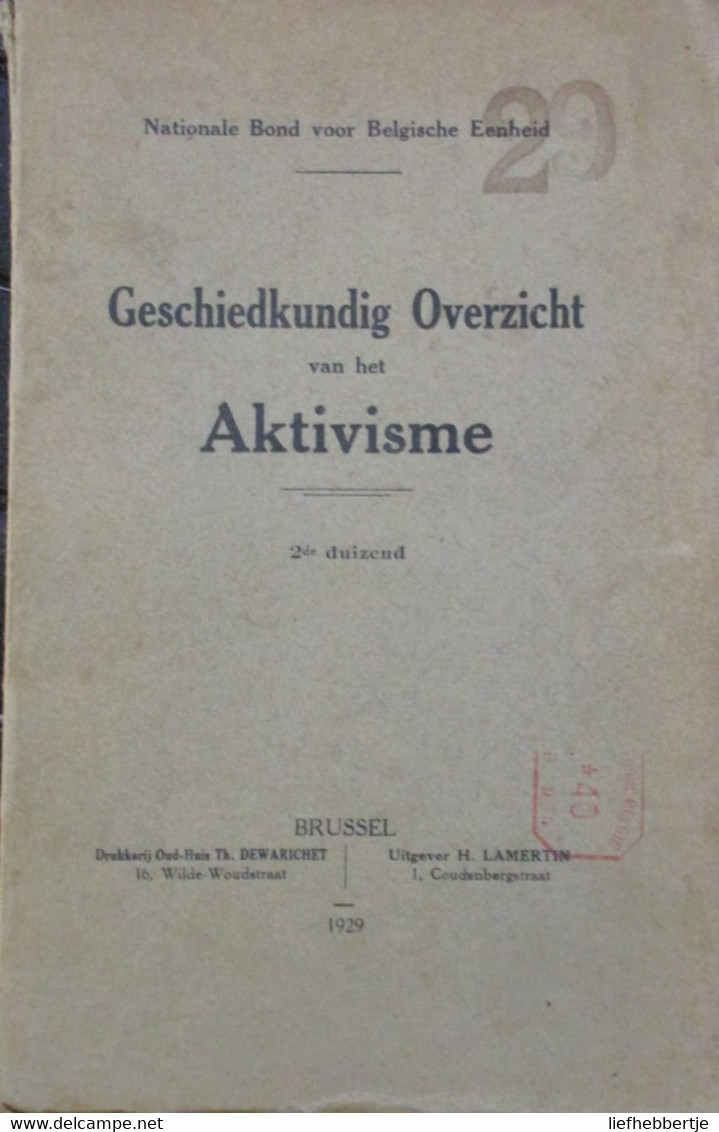 Geschiedkundige Overzicht Van Het Aktivisme - 1929 - Activisme - Vlaamse Beweging - Oorlog 1939-45