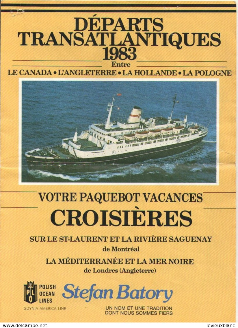 Grand Dépliant Publicitaires/CROISIERES/Départs Transatlantiques/POLISH OCEAN LINES/Stephan Batory/Canada/1983    MAR94a - Altri & Non Classificati