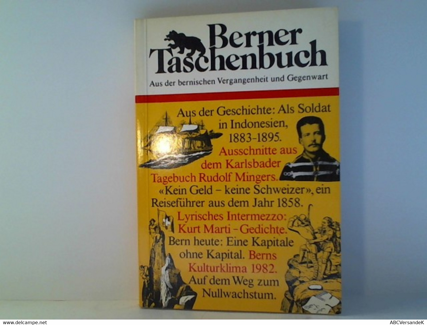 Berner Taschenbuch. Aus Der Bernischen Vergangenheit Und Gegenwart - Suisse