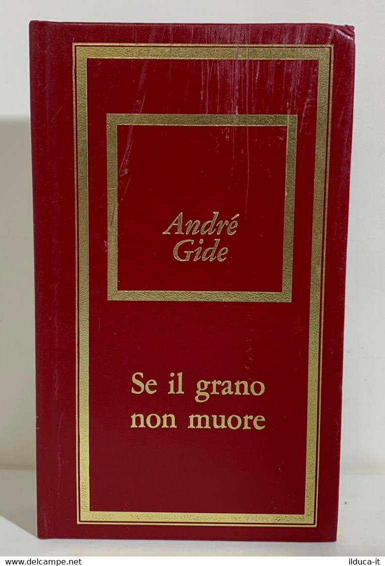 I102538 André Gide - Se Il Grano Non Muore - Bompiani / Fabbri 1975 - Clásicos