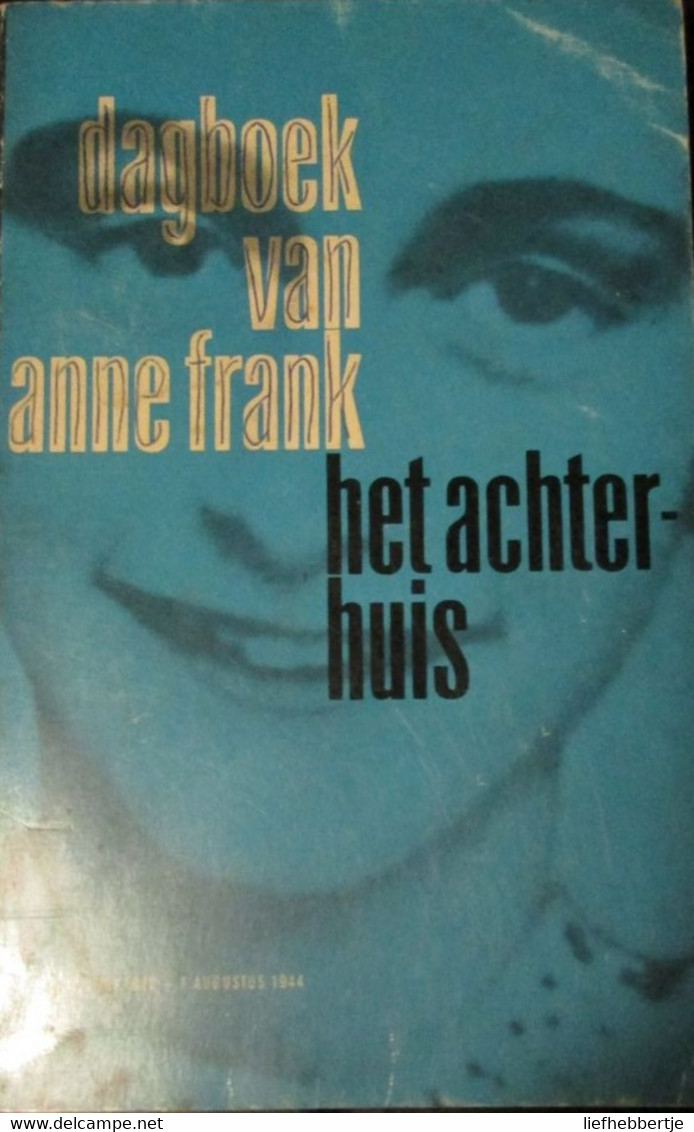 Het Achterhuis - Dagboek Van Anne Frank - 1958 - Oorlog 1939-45