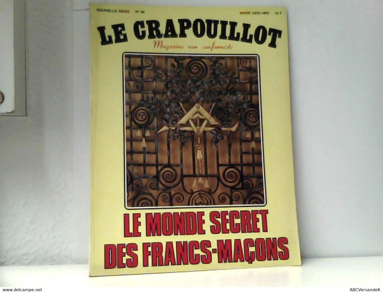 Nouvelle Serie No. 49 LE CRAPOUILLOT - Le Mode Secret Des Francs - Macons - Otros & Sin Clasificación