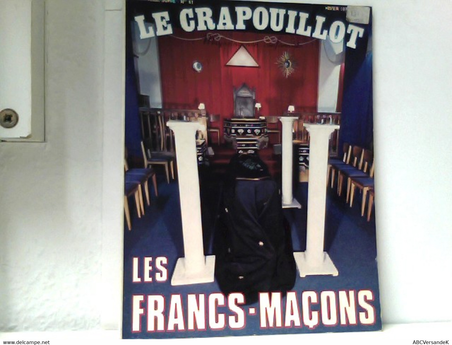 Nouvelle Serie No. 41 LE CRAPOUILLOT - Les Francs - Macons - Autres & Non Classés