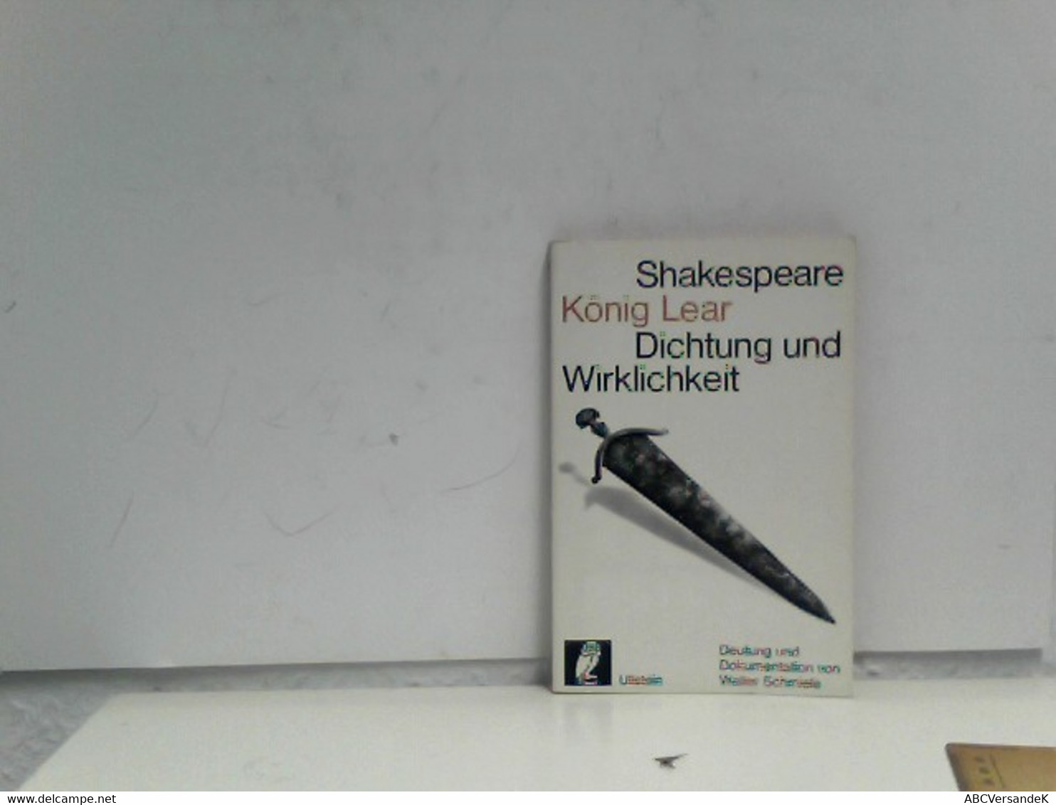 Shakespeare, König Lear : Vollst. Text D. Tragödie. Dokumentation. Dichtung Und Wirklichkeit ; 24 Ullstein-Büc - Theater & Dans