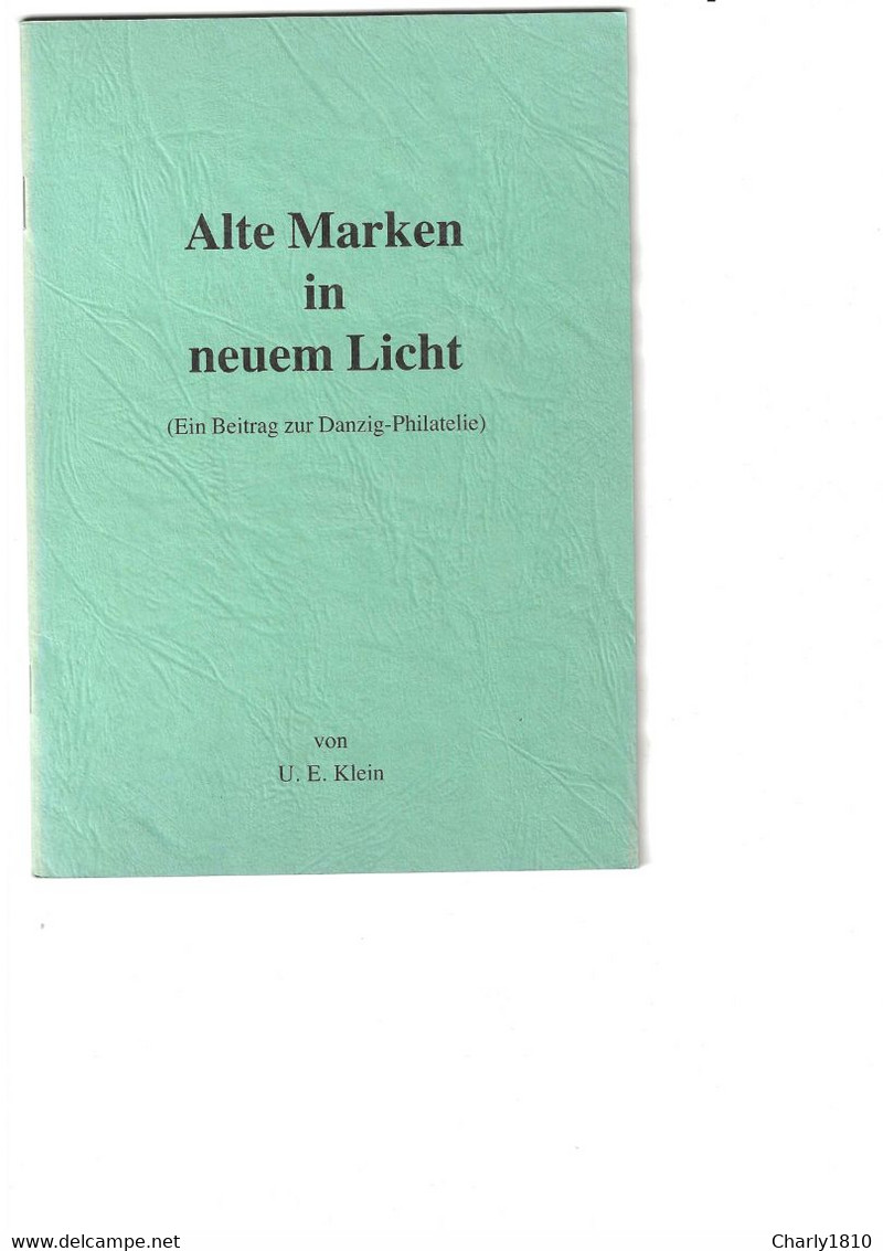 Alte Marken In Neuem Licht (Ein Beitrag Zur Danzig-Philatelie) - Otros & Sin Clasificación