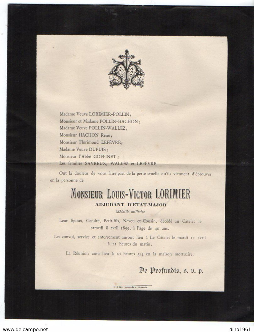 VP18.945 - CATELET ( Aisne ) 1899 - Généalogie - Faire Part De Décès De Mr L.V. LORIMIER Adjudant D'Etat - Major ..... - Décès