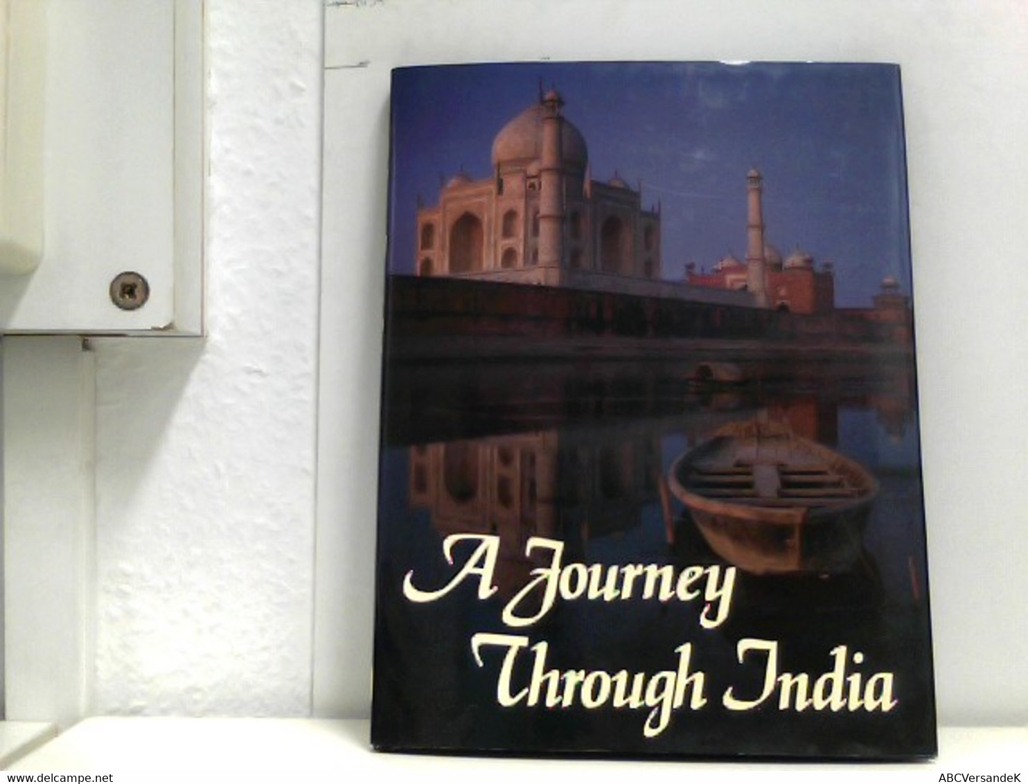 A Journey Through India - Asia & Near-East