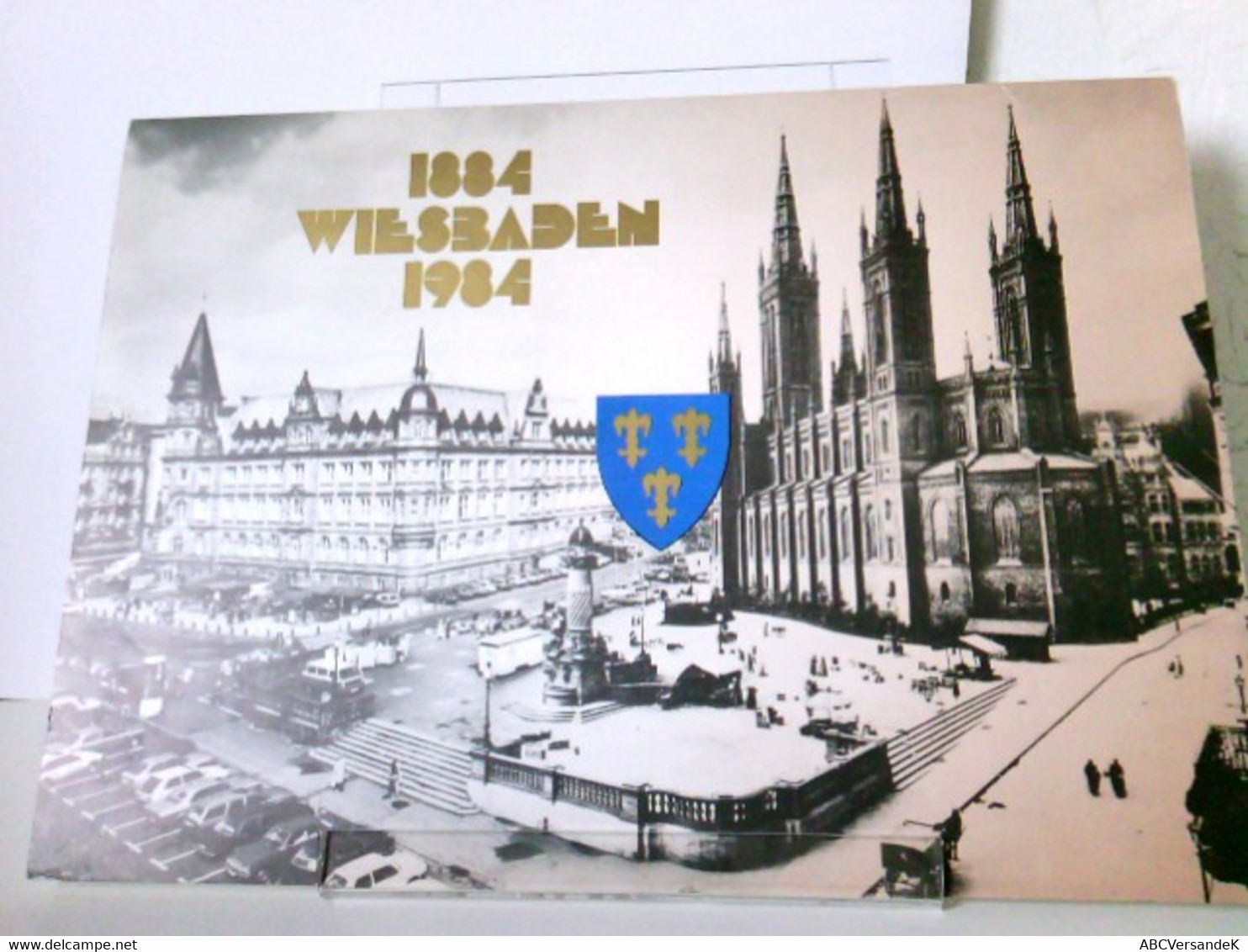 1884 Wiesbaden 1984 - Eine Fotodokumentation In Limitierter Auflage Aus Anlaß Der Eröffnung Unserer Filiale Wi - Fotografie
