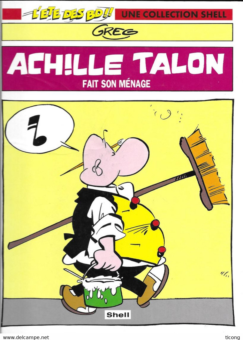 BD ACHILLE TALON DE GREG - ACHILLE TALON FAIT SON MENAGE - ALBUM PUBLICITAIRE SHELL DE 1994 - VOIR LES SCANNERS - Achille Talon