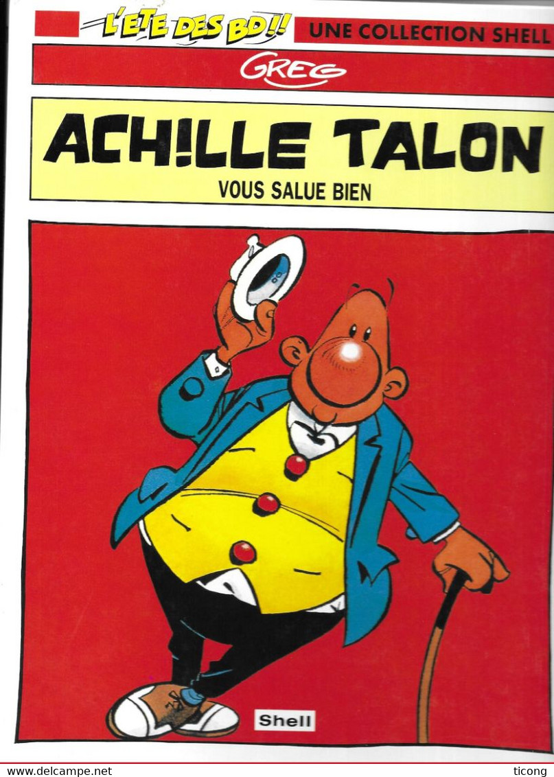 BD ACHILLE TALON DE GREG - ACHILLE TALON VOUS SALUE BIEN - ALBUM PUBLICITAIRE SHELL DE 1994 - VOIR LES SCANNERS - Achille Talon