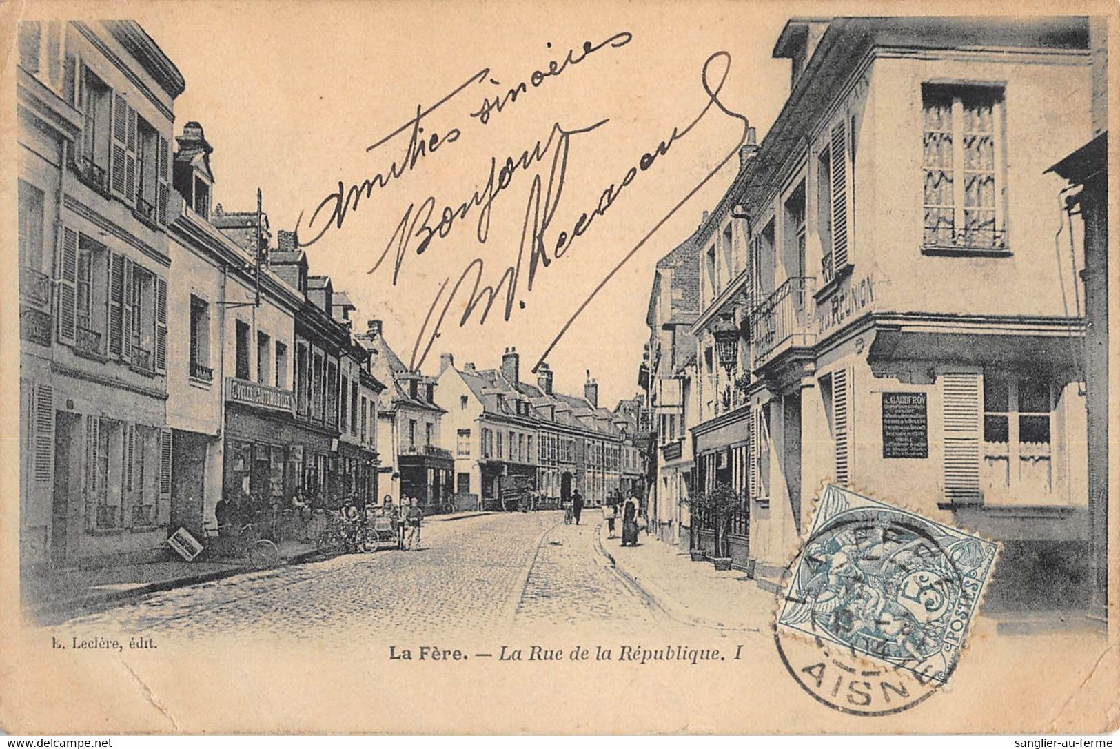 CPA 02 LA FERE LA RUE DE LA REPUBLIQUE - Sonstige & Ohne Zuordnung