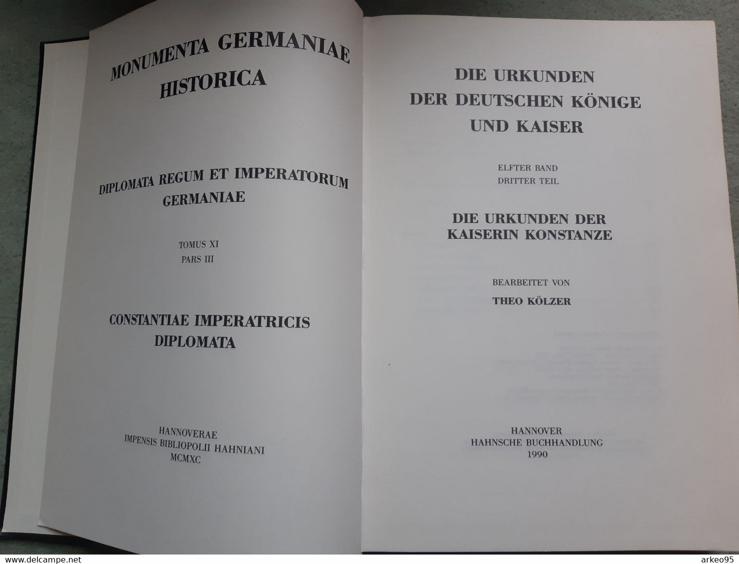 Théo Kölzer, Monumenta Germaniae Historica - Die Urkunden Der Deutschen Könige Und Kaiser, II-3, Konstanze - 2. Edad Media