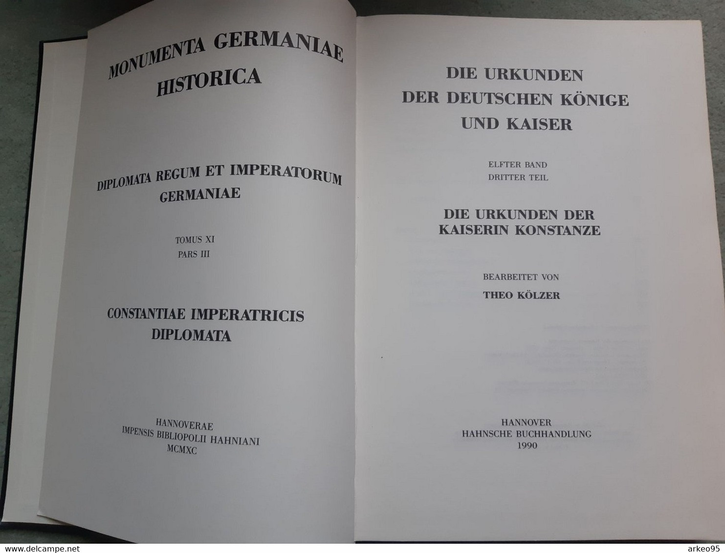 Théo Kölzer, Monumenta Germaniae Historica - Die Urkunden Der Deutschen Könige Und Kaiser, II-3, Konstanze - 2. Middeleeuwen